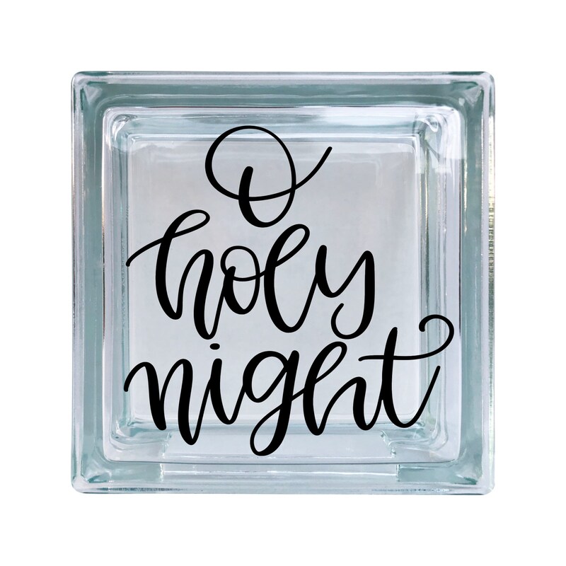 O Holy Night Christmas Vinyl Decal For Glass Blocks, Car, Computer, Wreath, Tile, Frames And Any Smooth Surf